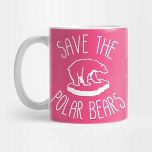 Save The Polar Bears Mug